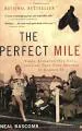 The Perfect Mile: A Book Review, by Guest Reviewer, Kevin Swaim